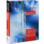Novo Testamento - Interlinear - Grego-Português